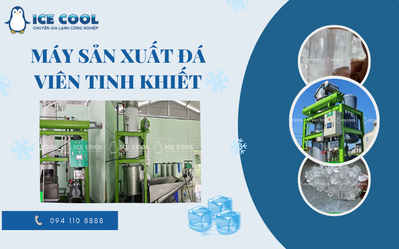 Máy sản xuất đá viên tinh khiết