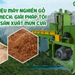 Giới thiệu máy nghiền gỗ GREEN MECH: Giải pháp tối ưu cho sản xuất mùn cưa Giới thiệu máy nghiền gỗ GREEN MECH