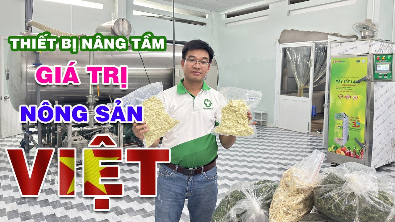 Thiết bị nâng cao giá trị nông sản Việt