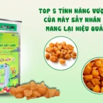 Top 5 tính năng vượt trội của máy sấy nhãn nhục mang lại hiệu quả cao Top 5 tính năng vượt trội của máy sấy nhãn nhục mang lại hiệu quả cao