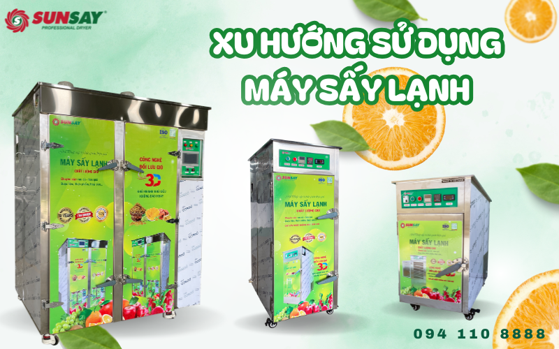 Xu hướng sử dụng máy sấy lạnh trong ngành thực phẩm và dược liệu