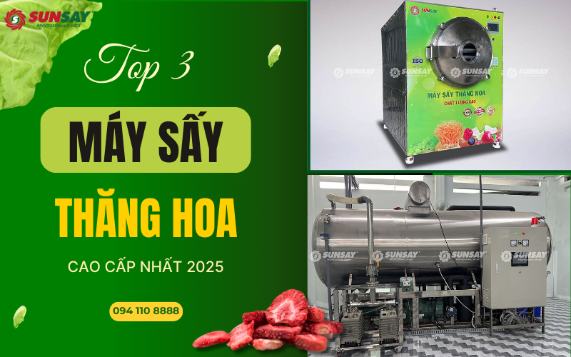 TOP 3 máy sấy thăng hoa cao cấp nhất 2025