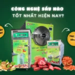 Công nghệ sấy nào tốt hiện nay? So sánh sấy lạnh, sấy nhiệt và sấy thăng hoa Công nghệ sấy nào tốt nhất hiện nay