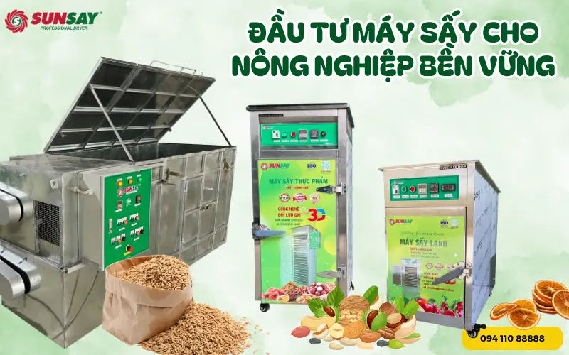 Đầu tư máy sấy cho nông nghiệp bền vững