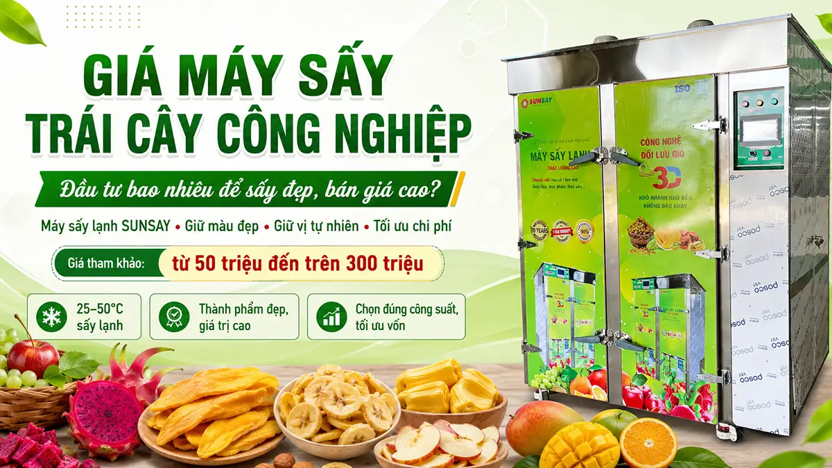 Giá máy sấy trái cây công nghiệp với công nghệ sấy lạnh hiện nay bao nhiêu?