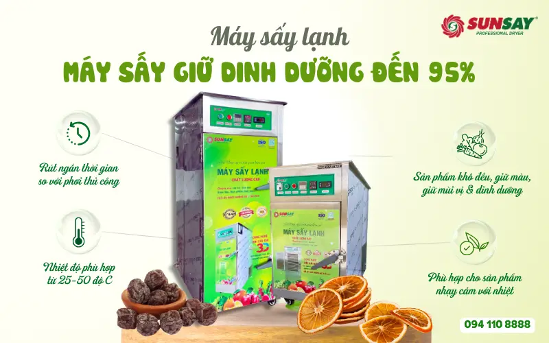 Máy sấy giữ dinh dưỡng đến 95%