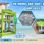 Xu hướng sản xuất đá viên năm 2025 - Đầu tư máy đá viên thông minh tăng lợi thế cạnh tranh Đầu tư máy đá viên thông minh – Lợi thế cạnh tranh trong xu hướng sản xuất đá viên năm 2025