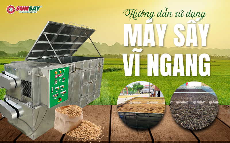 Hướng dẫn sử dụng máy sấy vĩ ngang đúng cách để đạt hiệu quả cao