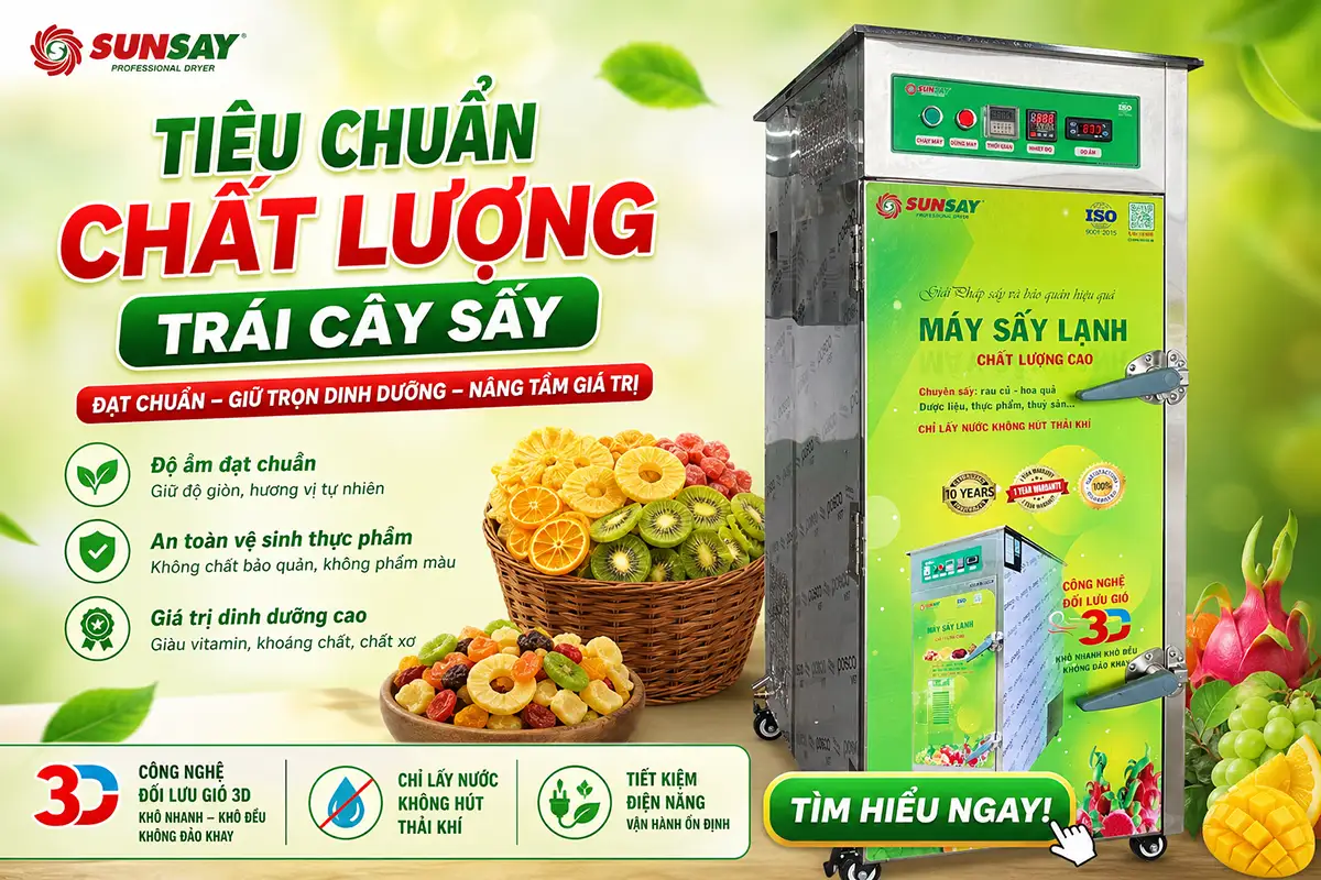 Tiêu chuẩn chất lượng trái cây sấy xuất khẩu: Máy sấy lạnh cần đáp ứng gì?