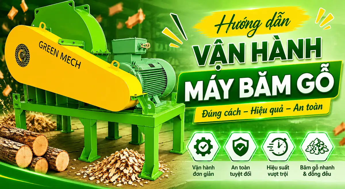 Cách vận hành máy băm gỗ hiệu quả năng suất cao