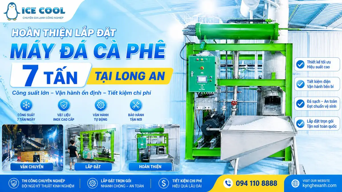 Cung cấp máy đá viên 7 tấn đến Long An – Giải pháp tối ưu cho sản xuất đá sạch công suất lớn