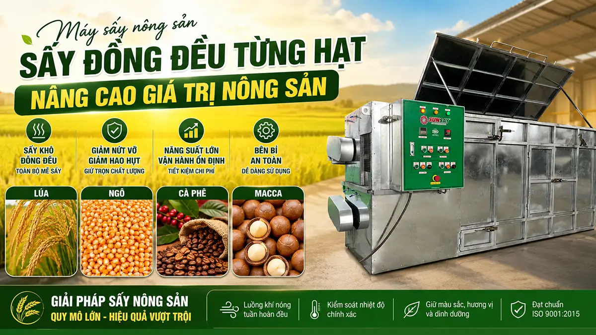 Máy sấy nông sản sấy khô đồng đều