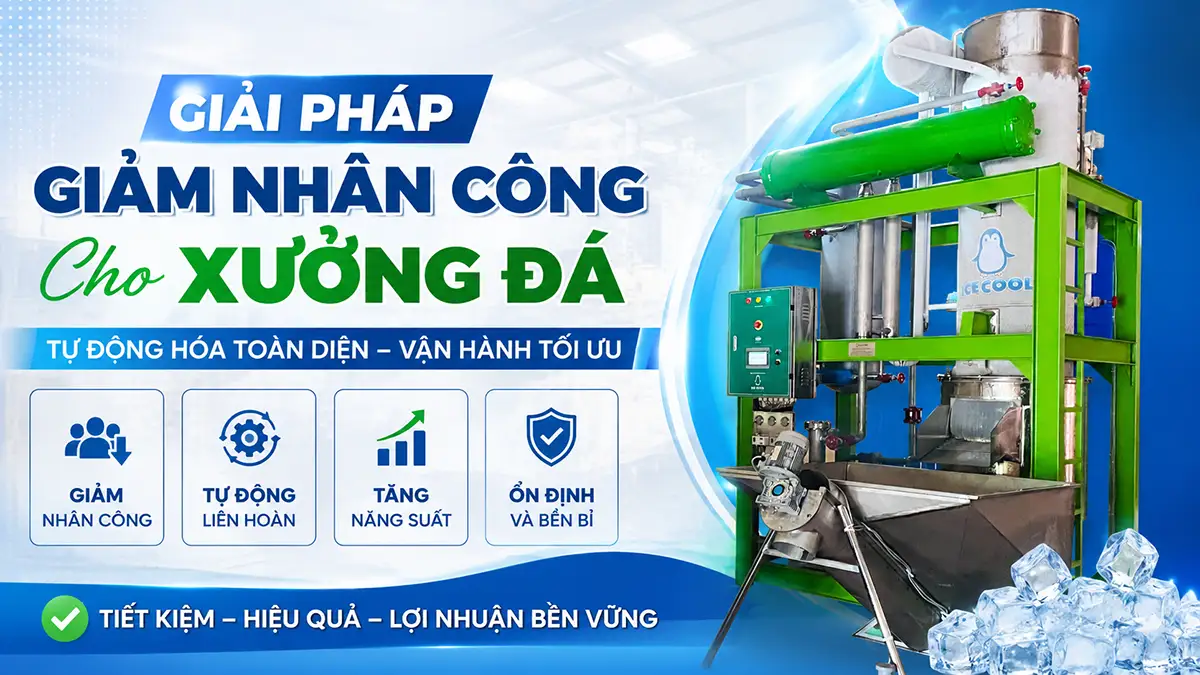 Giải pháp giảm nhân công cho xưởng đá với máy đá viên tự động